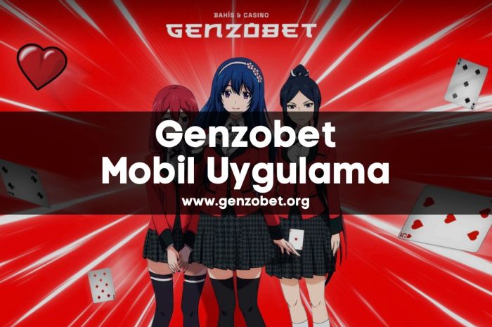 Genzobet Mobil Uygulama